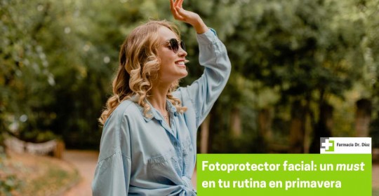 Fotoprotección diaria: el gesto que marca la diferencia desde primavera